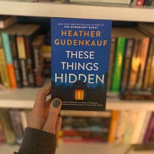 📖 “These Things Hidden” by Heather Gudenkauf | EUC | Suspense Thriller